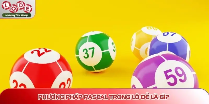 cach tinh lo de theo pascal la gi Phương pháp Pascal trong lô đề là gì?