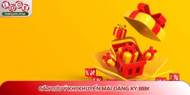 khuyen mai dang ky 88k luu y Các lưu ý khi khuyến mãi đăng ký 88K