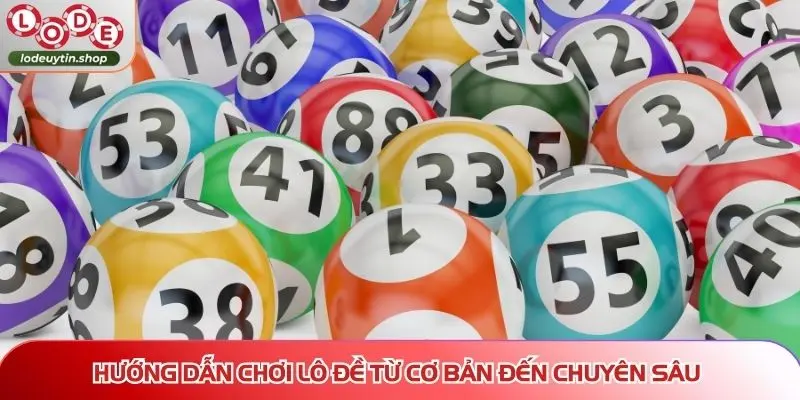 kinh nghiem huong dan choi Hướng dẫn chơi lô đề từ cơ bản đến chuyên sâu