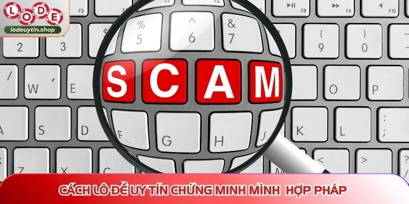 lo de uy tin co lua dao hoat dong hop phap (1) Cách Lô Đề Uy Tín chứng minh mình là nền tảng hoạt động hợp pháp