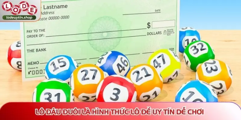 lo de uy tin lo dau duoi Lô đâu đuôi là hình thức Lô Đề Uy Tín dễ chơi